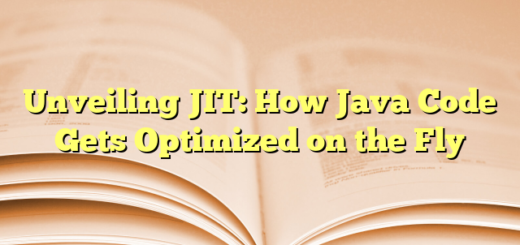 Unveiling JIT: How Java Code Gets Optimized on the Fly